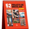 52 projets de bricolage en pas à pas avec Système D