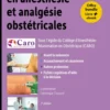 Protocoles en anesthésie et analgésie obstétricales