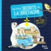 P'Tits Secrets De La Bretagne (Mini-Guide Decouverte) Reedition
