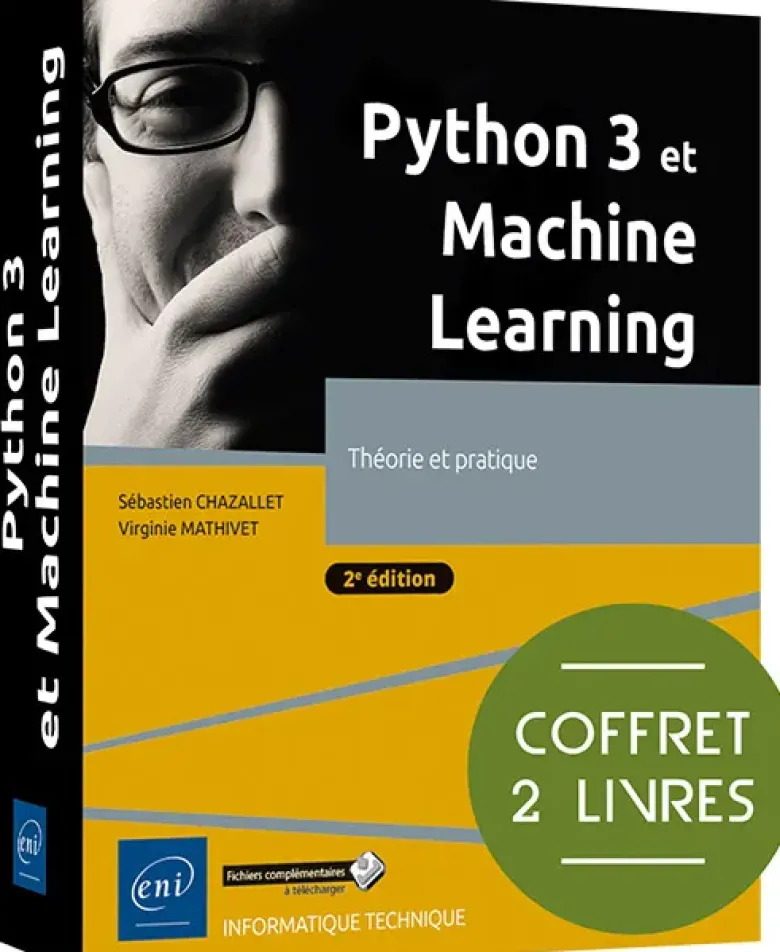 Python 3 et Machine Learning - Coffret de 2 livres : Théorie et pratique (2e édition)