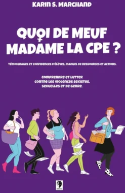 Quoi de meuf Madame la CPE ?