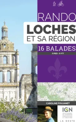 Rando - Loches et sa région