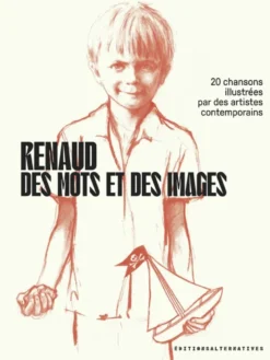 Renaud, des mots et des images