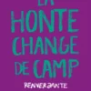 RenversanteLa honte change de camp