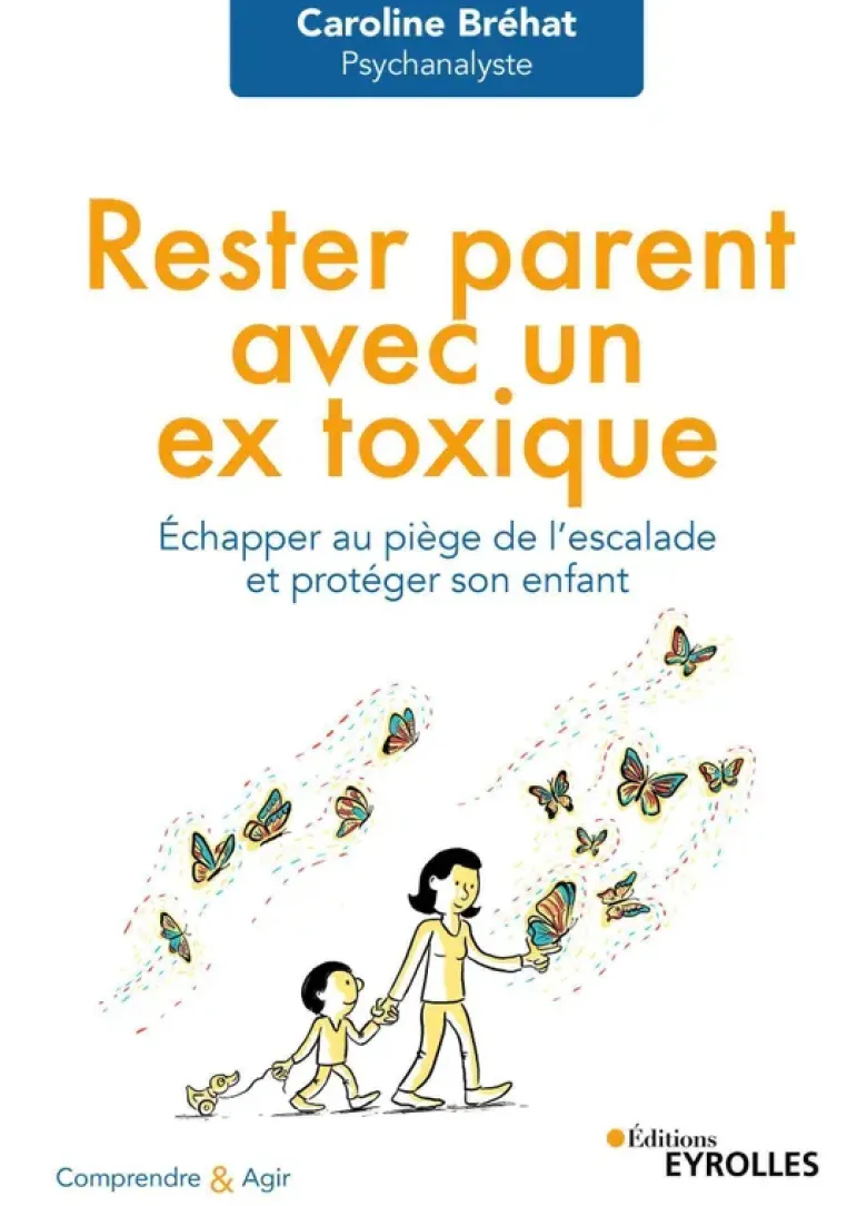 Rester parent avec un ex toxique