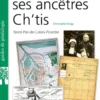 Retrouver ses ancêtres ch'tis