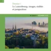 Revue Generale Na2025-4 : DossierLe Luxembourg- Images, Realites Et Perspectives