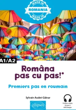 Româna pas cu pas ! – Premiers pas en roumain