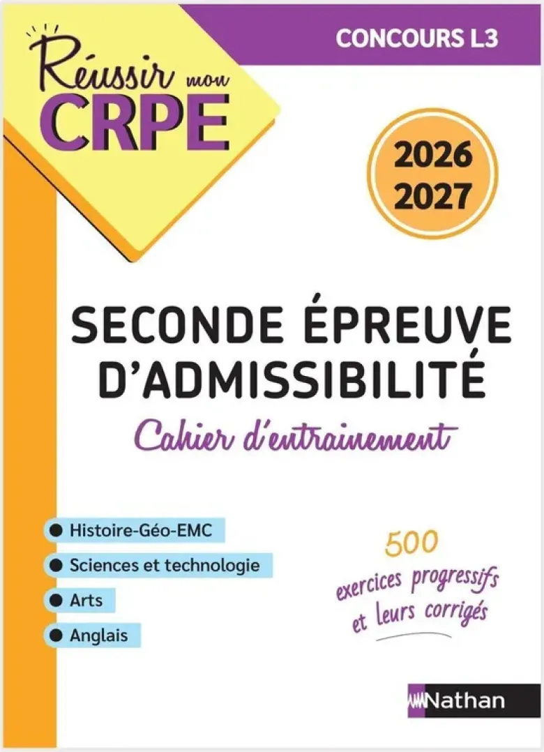 Réussir mon CRPE Cahier d'entrainement seconde épreuve écrite d'admissibilité L3 - 2026 2027