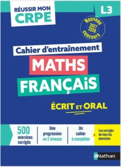 Réussir mon CRPE - Maths Français L3 cahier d'entrainement 2027-2028