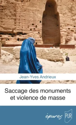 Saccage des monuments et violence de masse
