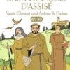 Saint François d'Assise, sainte Claire, saint Antoine de Padoue en BD
