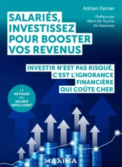 Salariés, investissez pour booster vos revenus