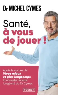 Santé, à vous de jouer !