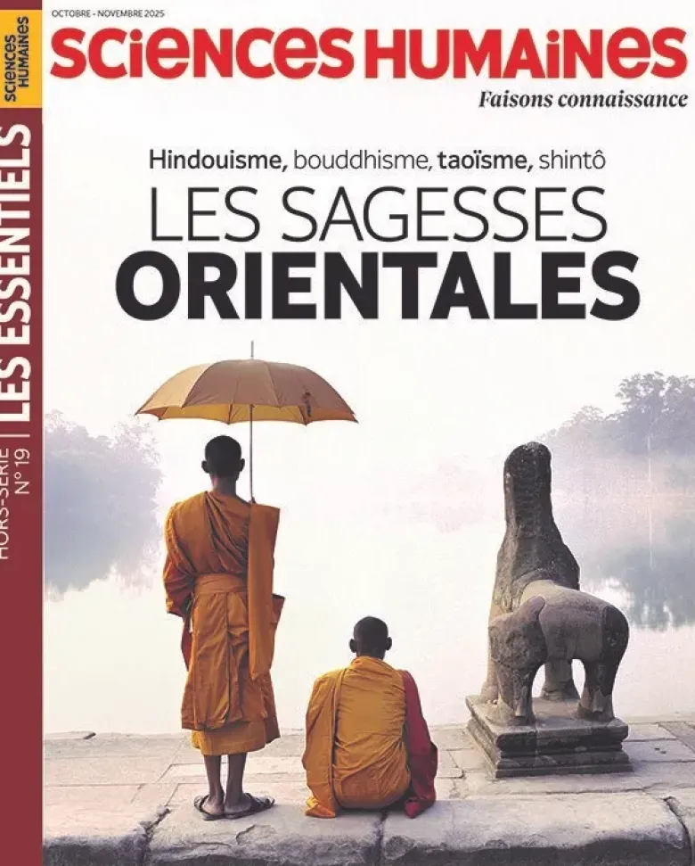 Sciences Humaines HS Les Essentiels N°19 : Les sagesses orientales - Octobre 2025