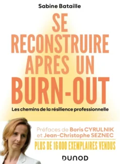 Se reconstruire après un burn-out - 4e éd.