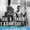 Seul à travers l'Atlantique et autres récits