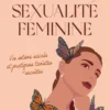 Sexualité féminine - Vie intime sacrée et pratiques taoïstes secrètes