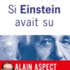 Si Einstein avait su...