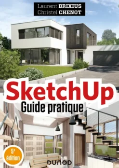 SketchUp - Guide pratique - 5e éd.