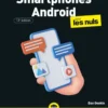 Smartphones Android pour les Nuls - 13e édition