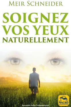 Soignez vos yeux naturellement