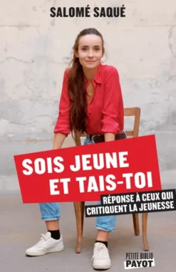 Sois jeune et tais-toi