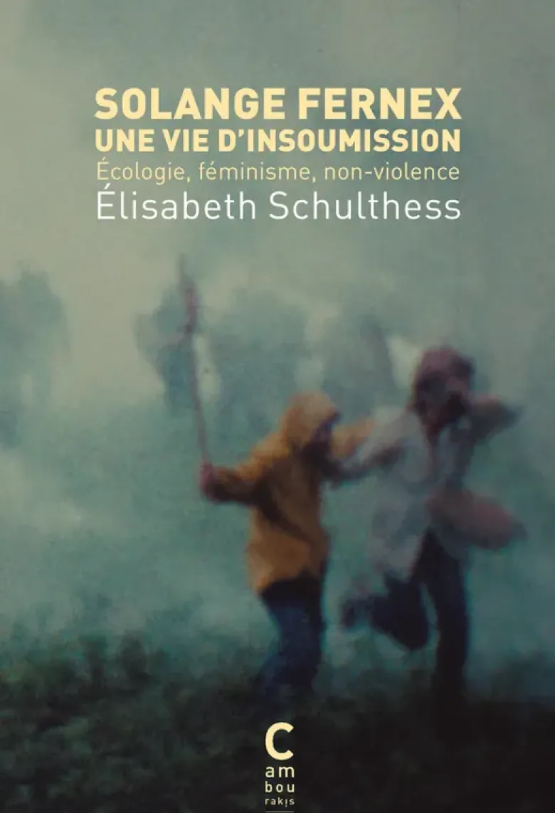 Solange Fernex, une vie d'insoumission