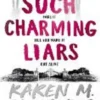 Such Charming Liars