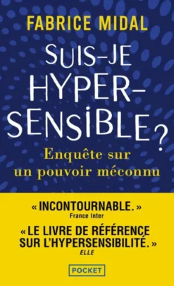 Suis-je hypersensible ?