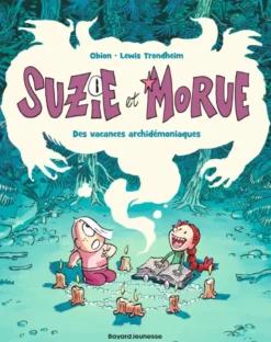 Suzie et Morue, Tome 01
