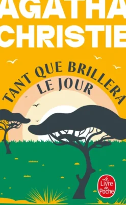 Tant que brillera le jour (Nouvelle traduction révisée)