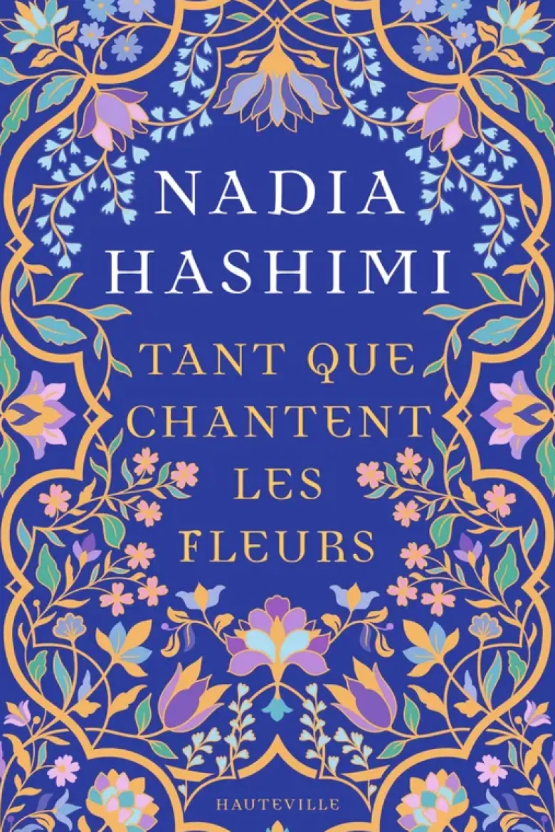 Tant que chantent les fleurs