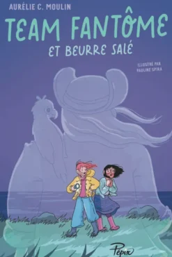 Team Fantôme et Beurre Salé