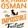 The Impossible Fortune