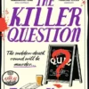 The Killer Question