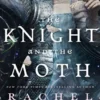 The Knight and the Moth (The Stonewater Kingdom, 1) – Poche