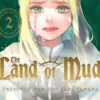 The Land of Mud - Tome 2