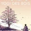 Thoreau, yogi des bois