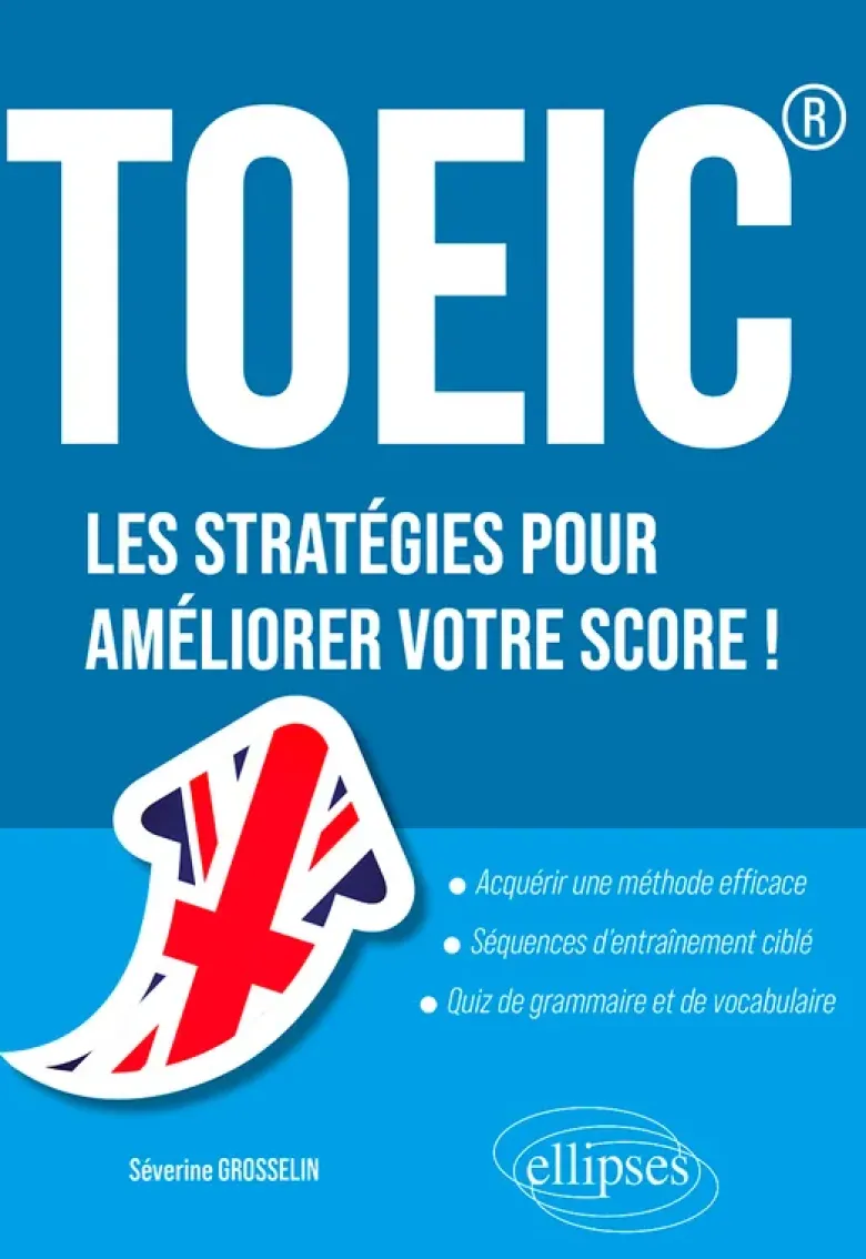 TOEIC®Les stratégies pour améliorer votre score !