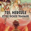 Toi, Hercule et tes douze travaux