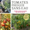 Tomates presque sans eau