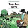 Toucher terre - Guide d'omniculture responsable