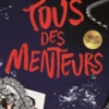 Tous des menteurs