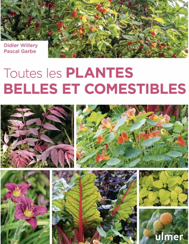 Toutes les plantes belles et comestibles