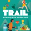 Trail - Votre programme nutrition santé