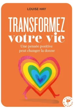 Transformez votre vie