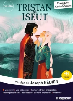 Tristan et Iseut - Extraits choisis - Classiques et Contemporains