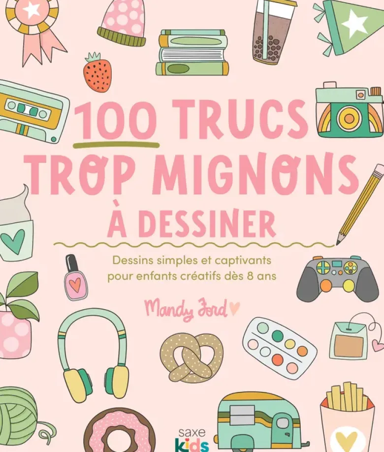 100 trucs trop mignons à dessiner