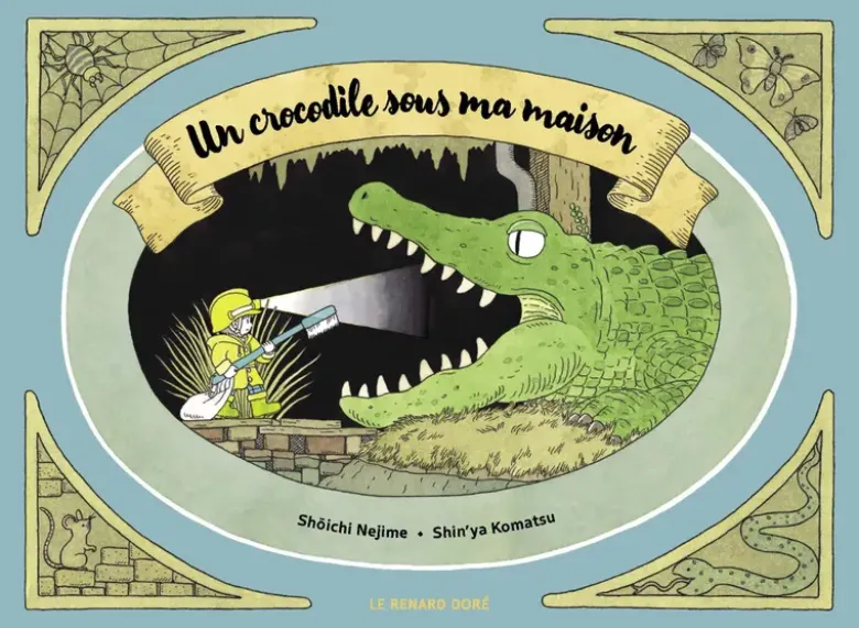 Un crocodile sous ma maison